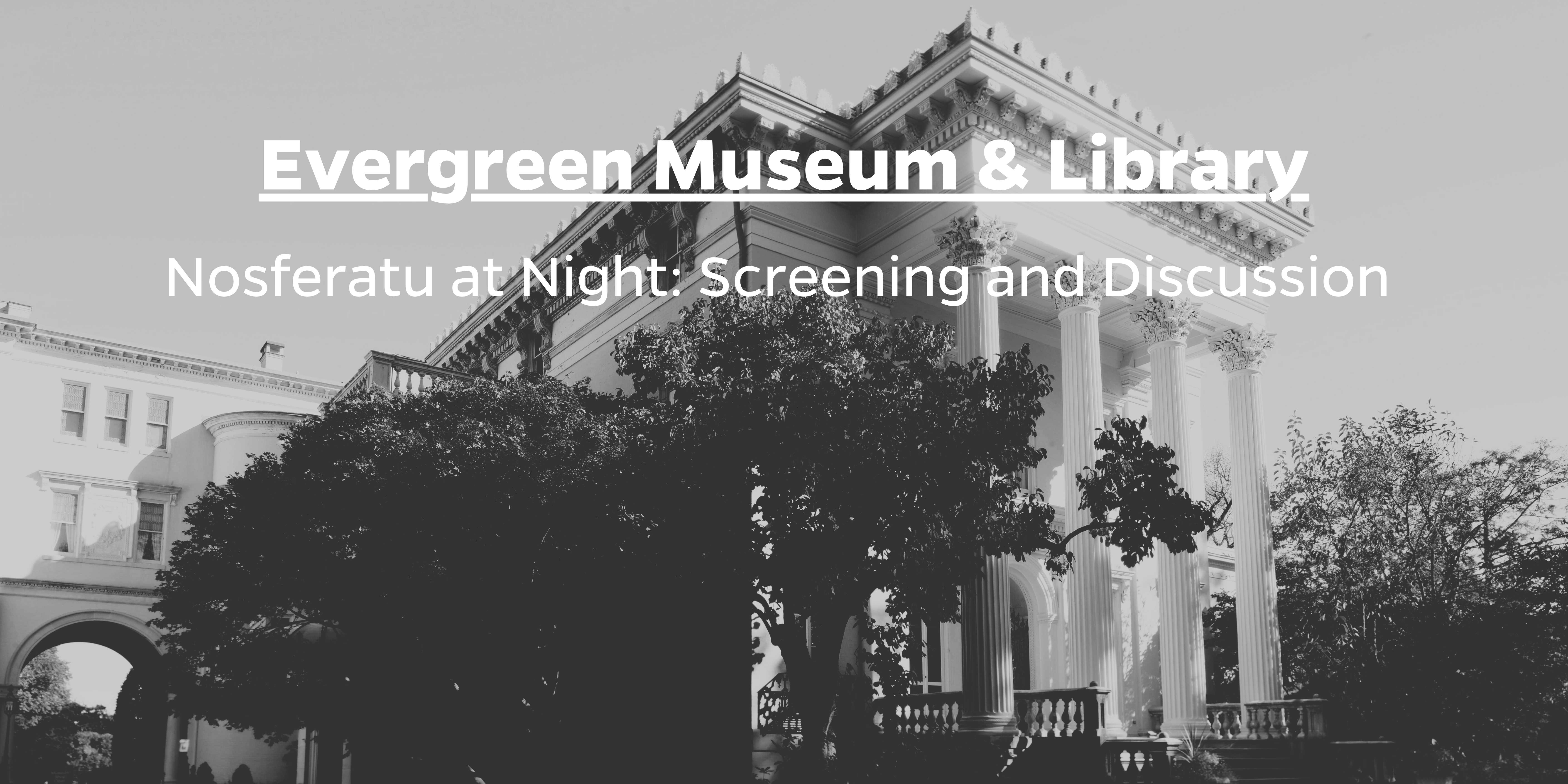 Nosferatu at Night: Screening & Discussion Header Image
