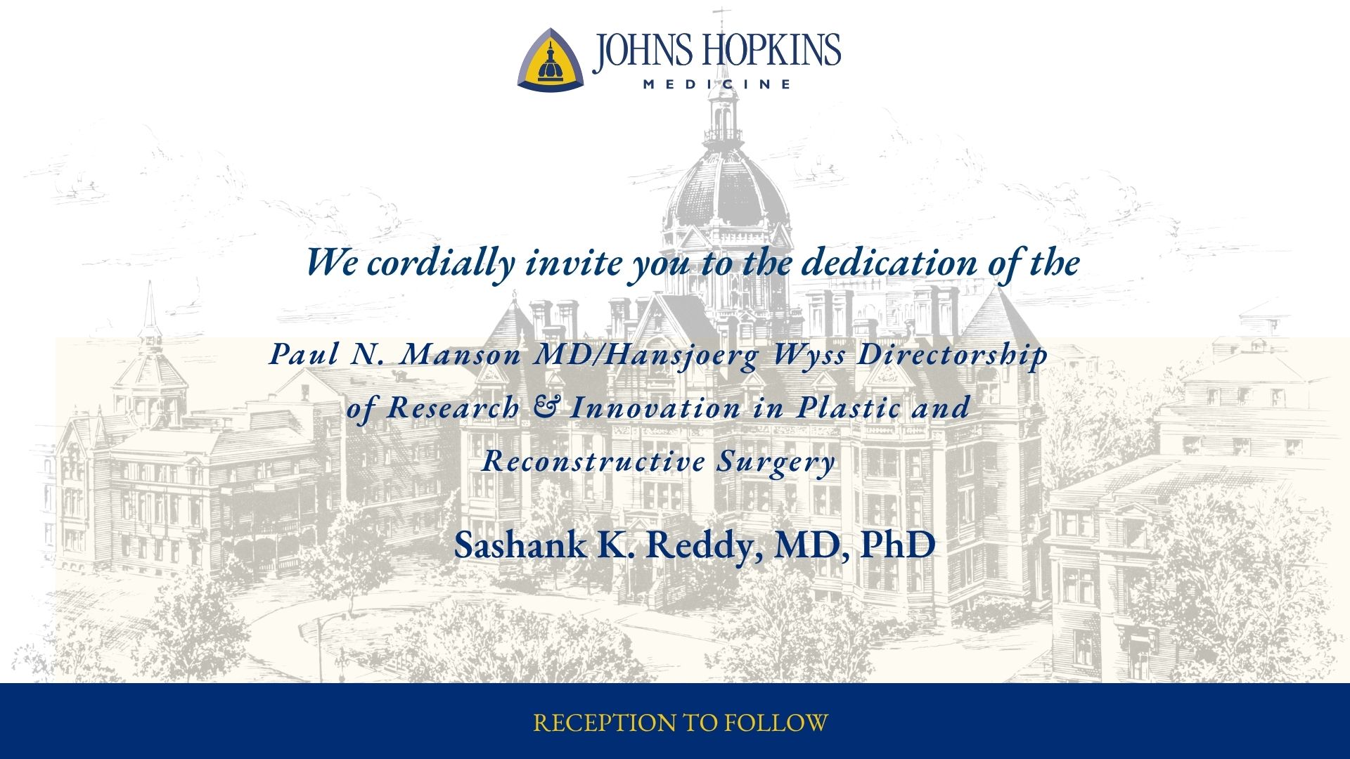 Paul N. Manson MD/Hansjoerg Wyss Directorship of Research & Innovation in Plastic and Reconstructive Surgery 