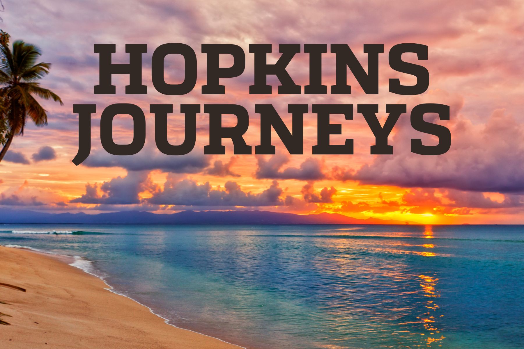 Hopkins Journeys_LuxuriousCaribbean