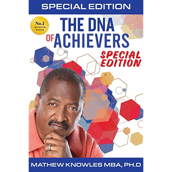 The DNA of Achievers: 10 Traits of Highly Successful Professionals – A Conversation with Dr. Mathew Knowles, Executive Producer and Dad to His Daughters, Solange and Beyoncé