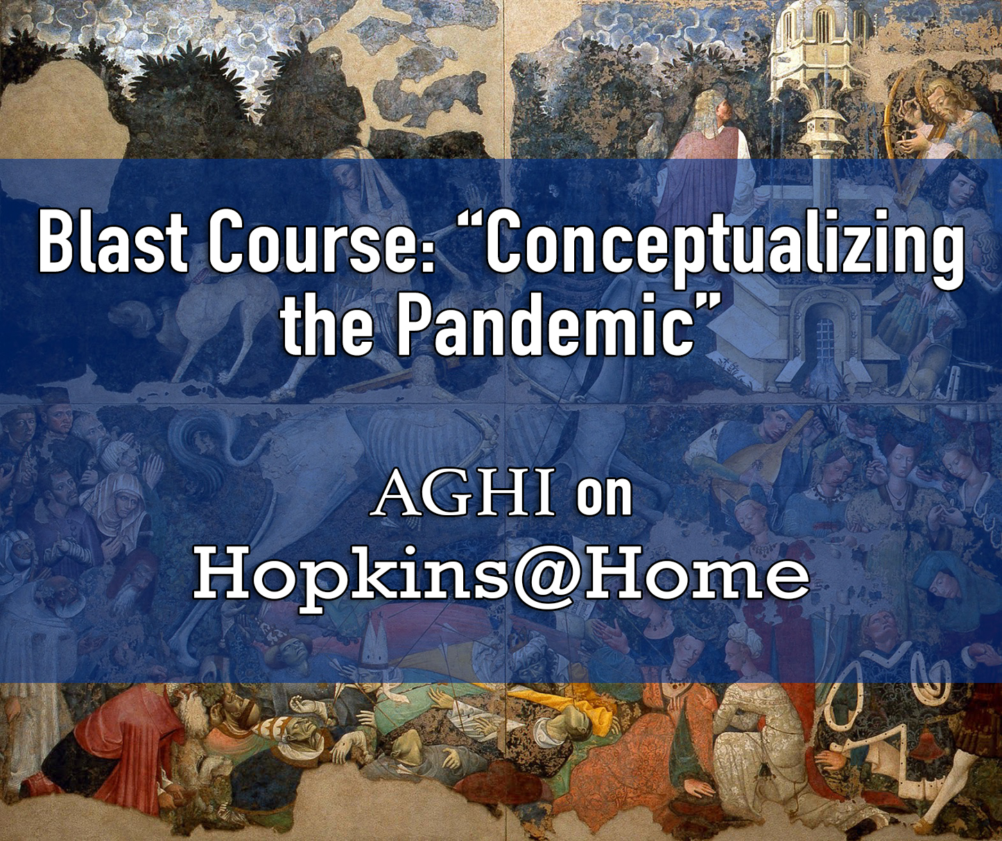 Blast Course: "Conceptualizing the Pandemic: Emergency Humanities during COVID-19"