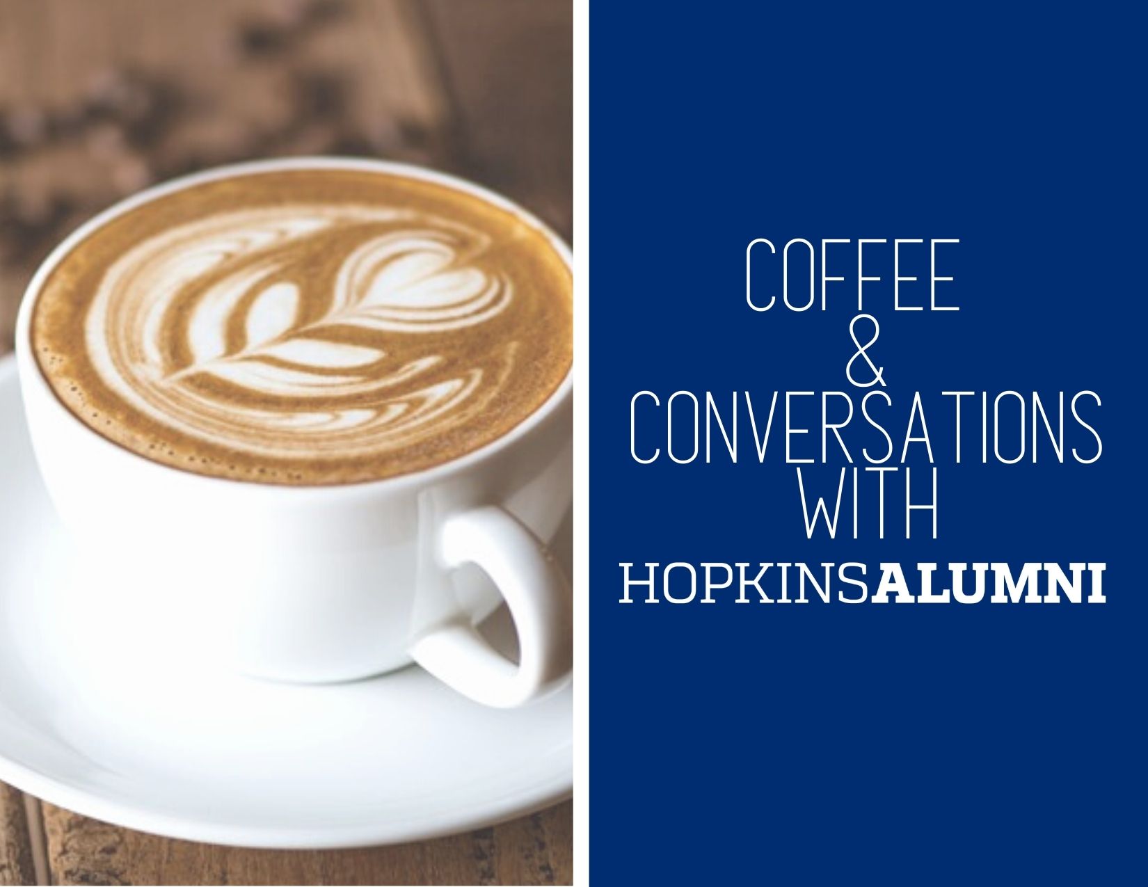 Coffee & Conversations with JHU Alumni - March