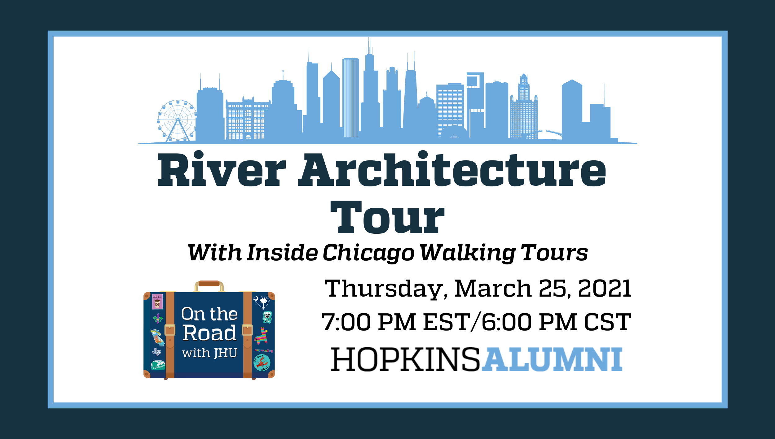 On the Road with JHU: Inside Chicago River Architecture Tour