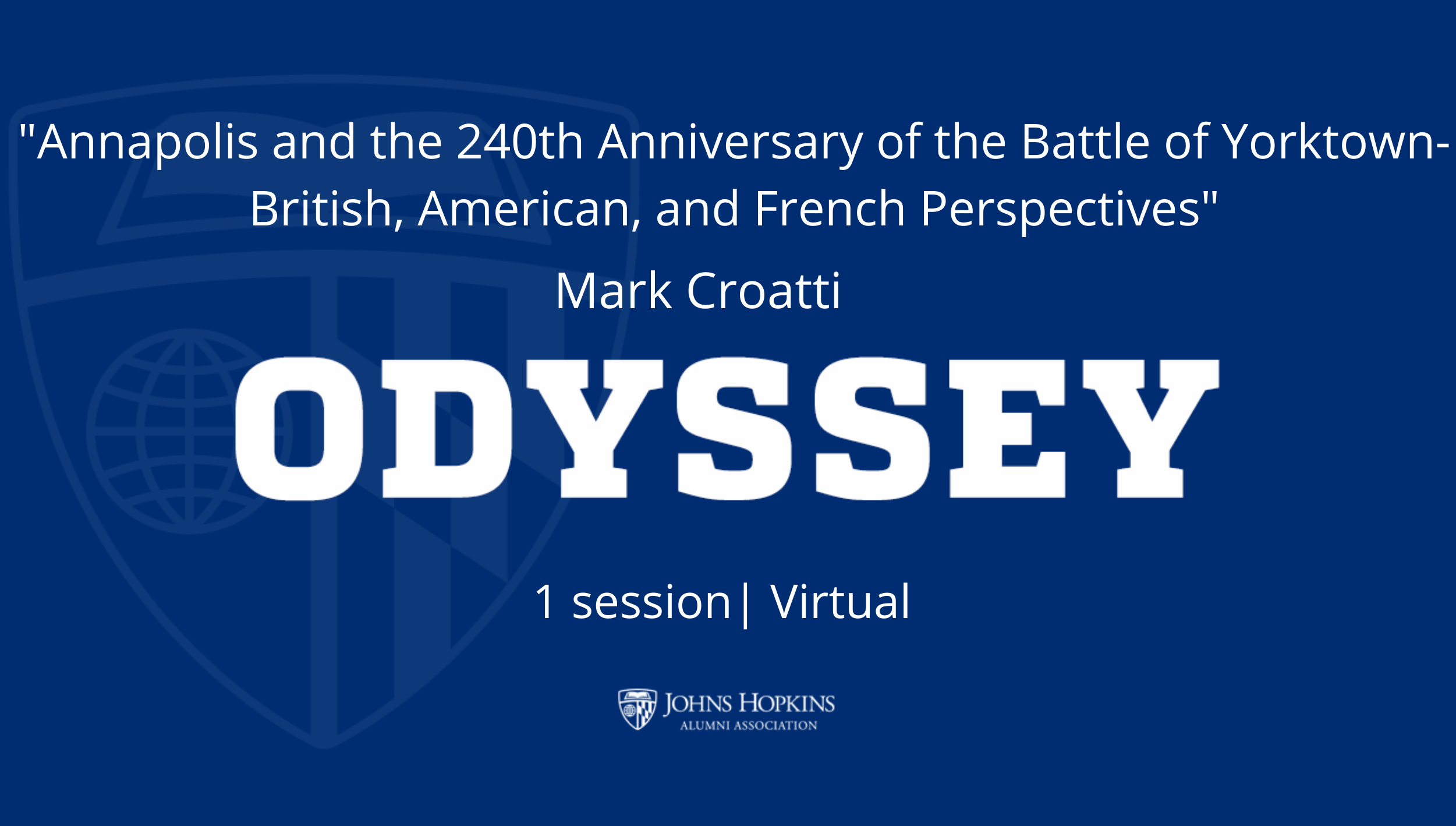 *NOW A Virtual Event*| "Annapolis and the 240th Anniversary of the Battle of Yorktown- British, American, and French Perspectives"