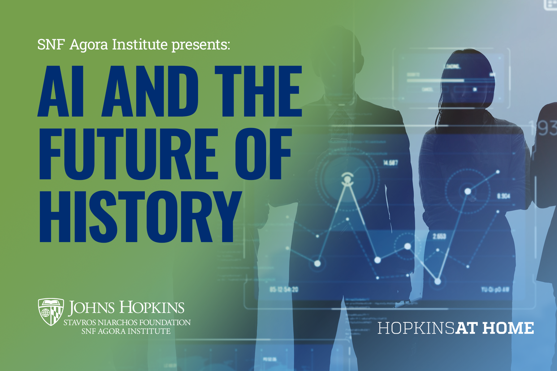 SNF Agora Institute presents: AI and the Future of History Header Image