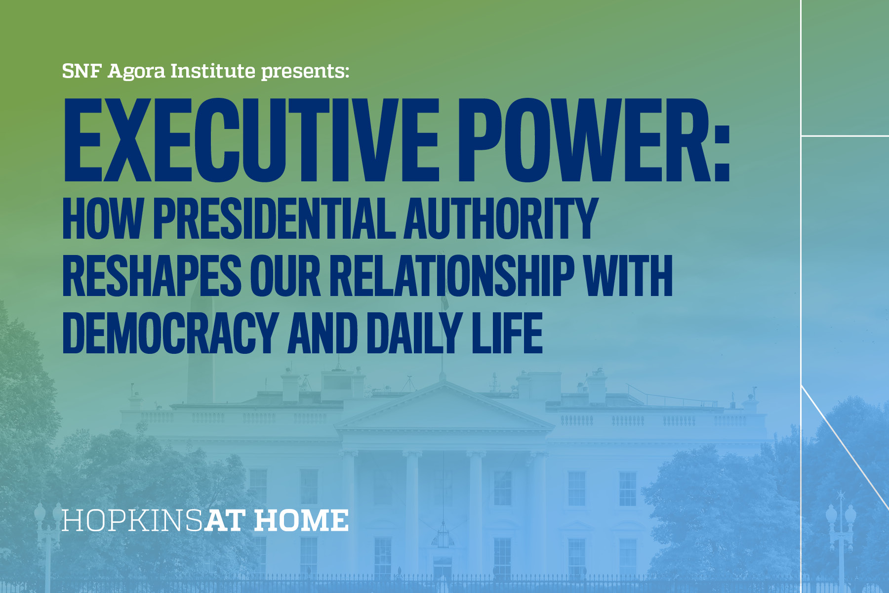 Executive Power: How Presidential Authority Reshapes our Relationship with Democracy and Daily Life