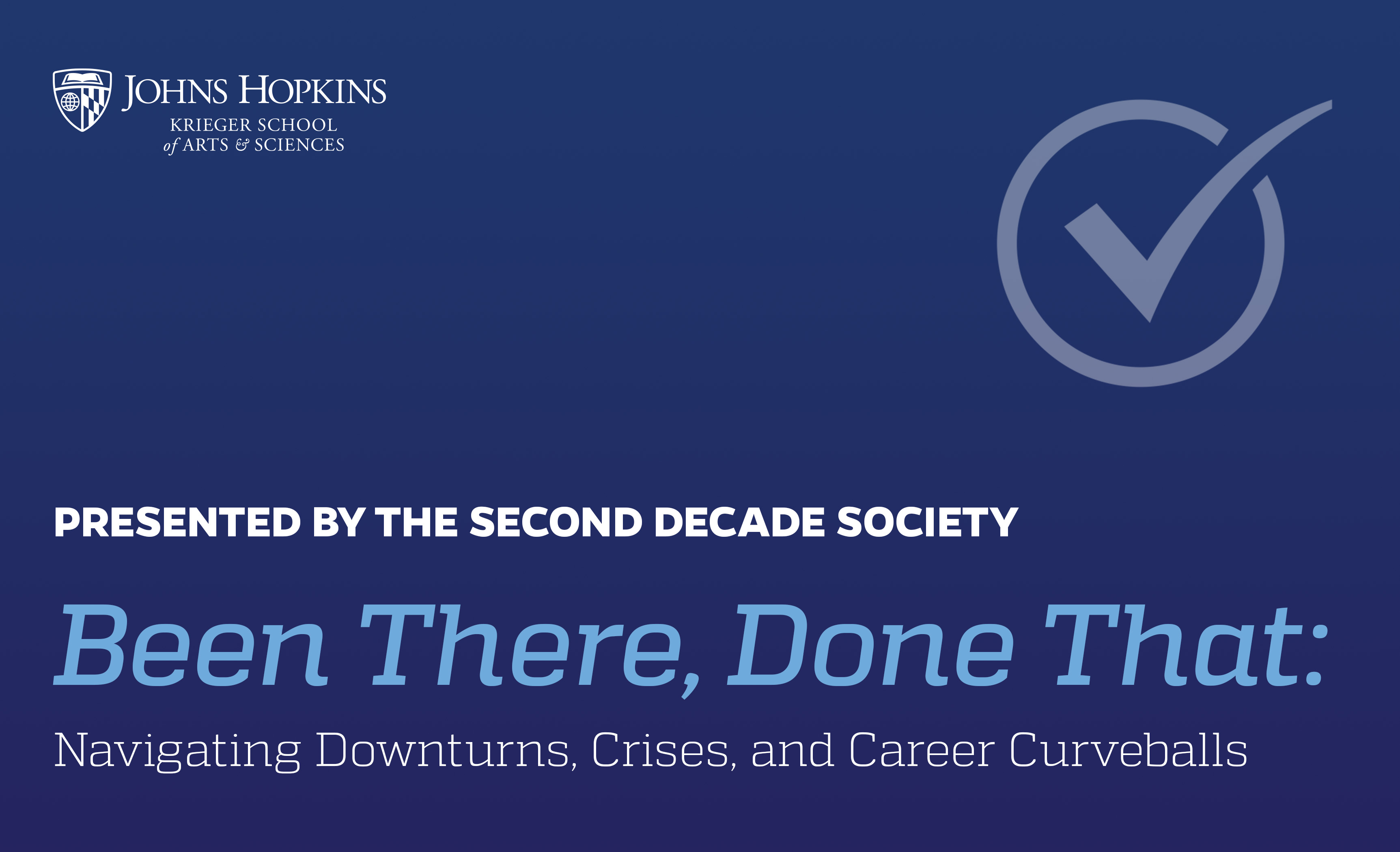 Been There, Done That: Navigating Downturns, Crises, and Career Curveballs