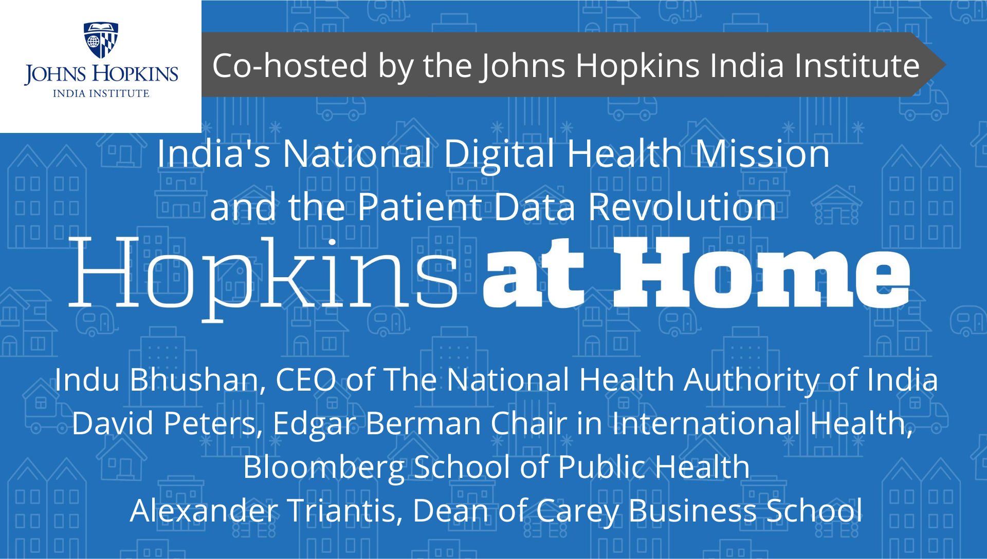 India's National Digital Health Mission and the Patient Data Revolution, Co-Hosted by the Johns Hopkins India Institute