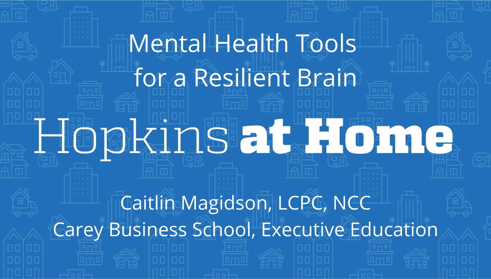 Mental Health Tools for a Resilient Brain