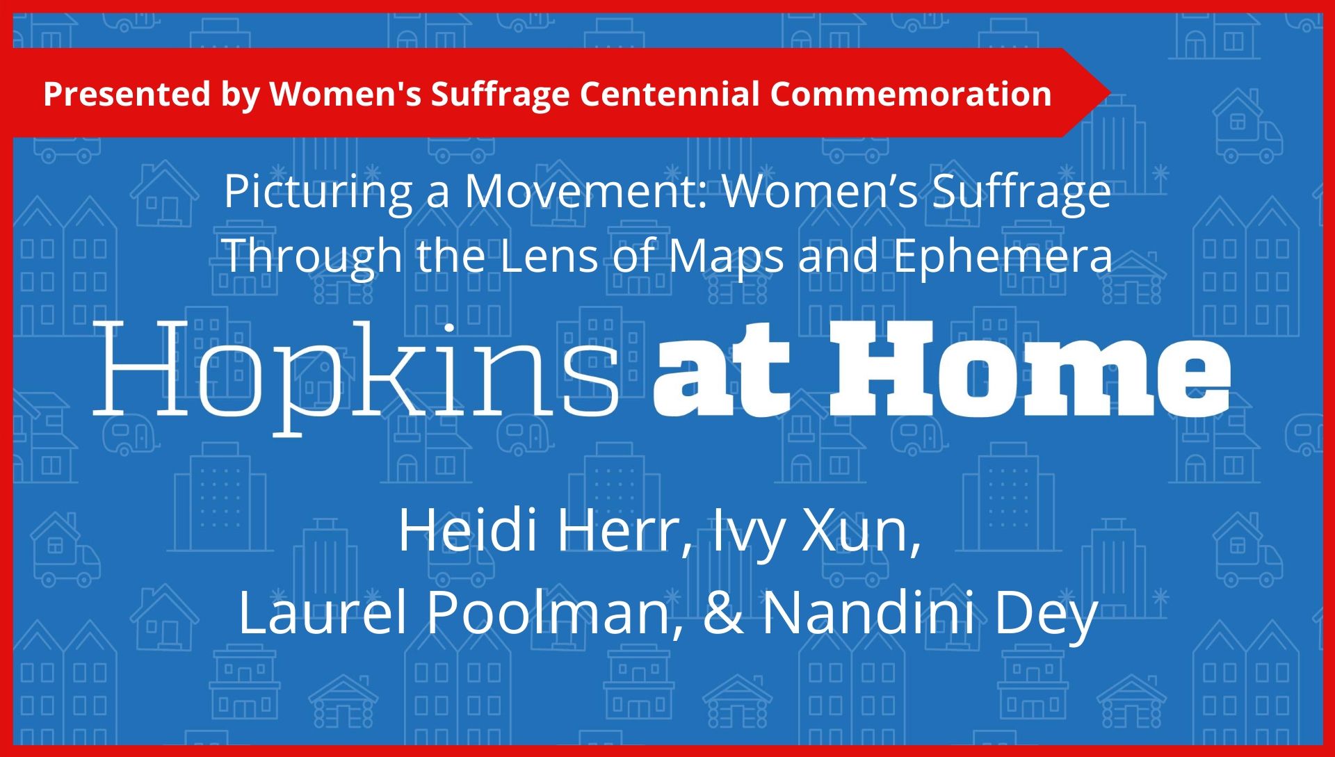 Picturing a Movement: Women’s Suffrage Through the Lens of Maps and Ephemera