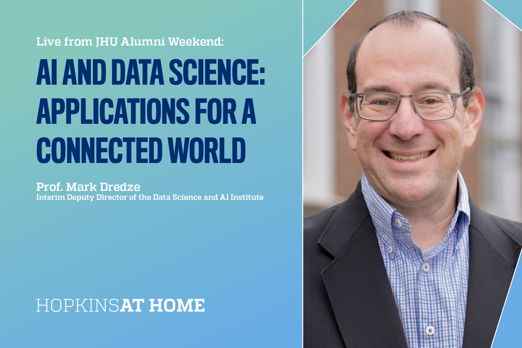 Hopkins at Homewood - AI and Data Science: Applications for a Connected World