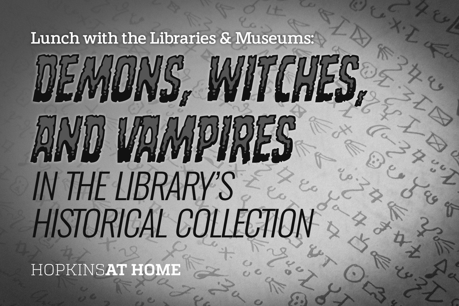 Demons, Witches, and Vampires at the Historical Collection Header Image