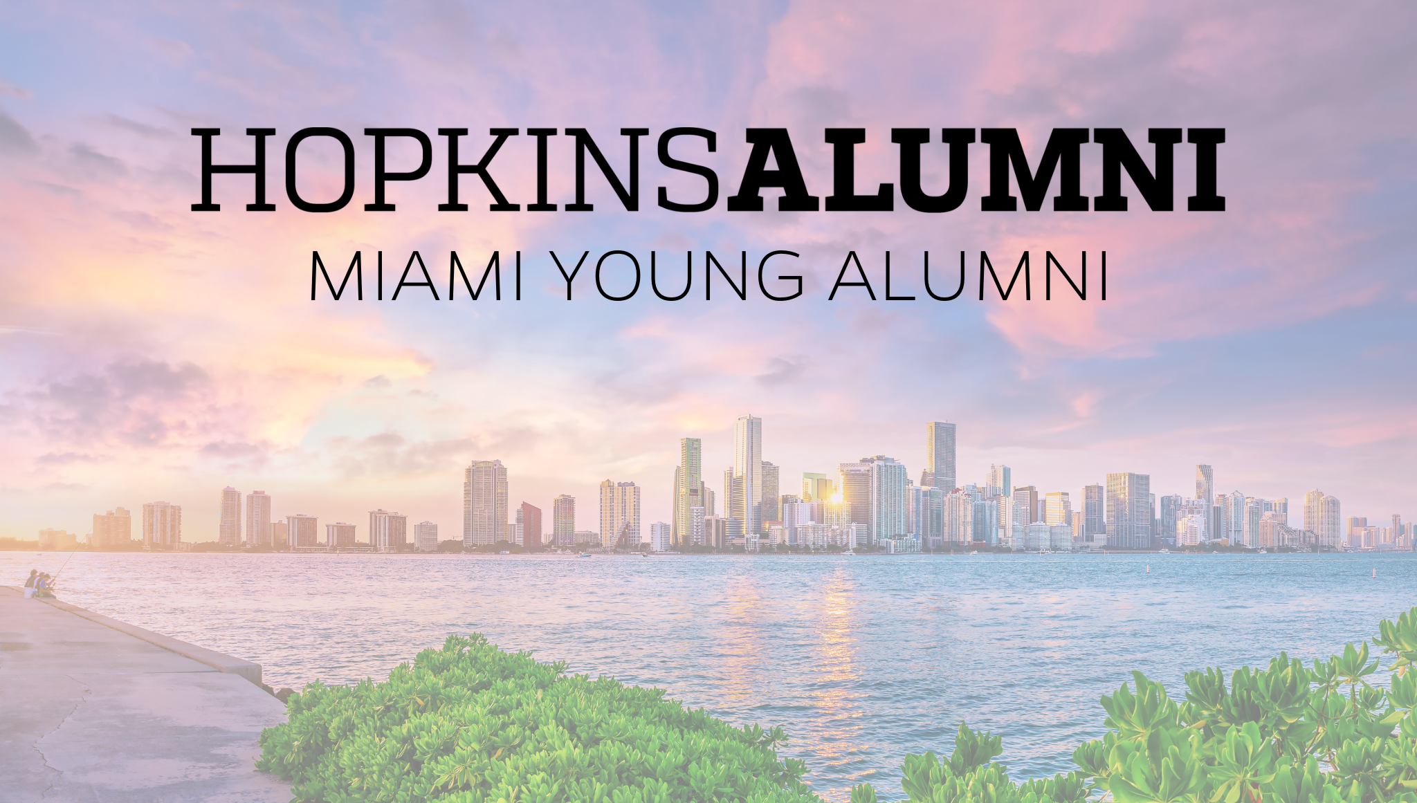 Miami Young Alumni: Happy Hour at The Wharf Miami Young Alumni: Happy Hour at The Wharf