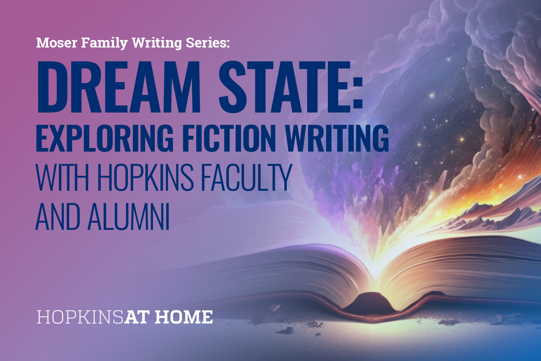 Dream State: Exploring Fiction Writing with Hopkins Faculty and Alumni Header Image