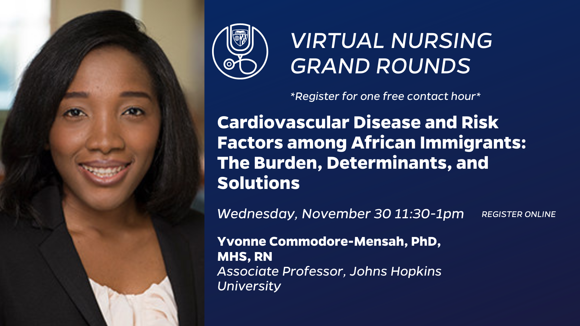 Virtual Nursing Grand Rounds: Cardiovascular Disease and Risk Factors among African Immigrants: The Burden, Determinants, and Solutions