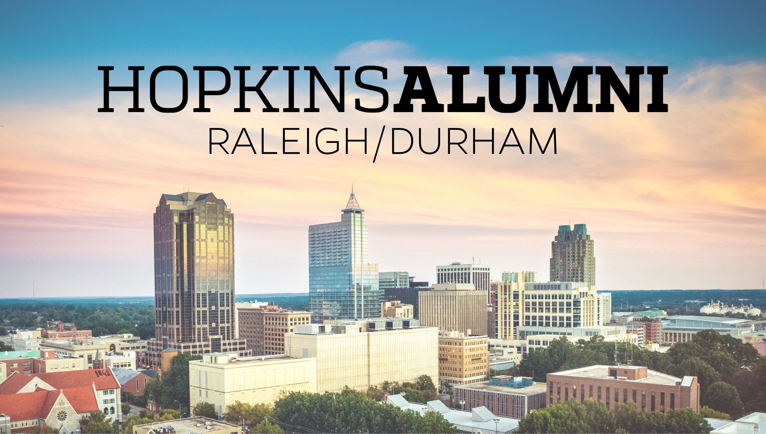Raleigh Skyline, Hopkins Alumni