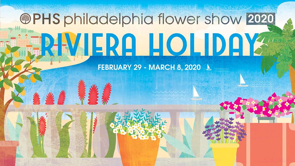 Philadelphia, PA: 2020 PHS Philadelphia Flower Show - Riviera Holiday
