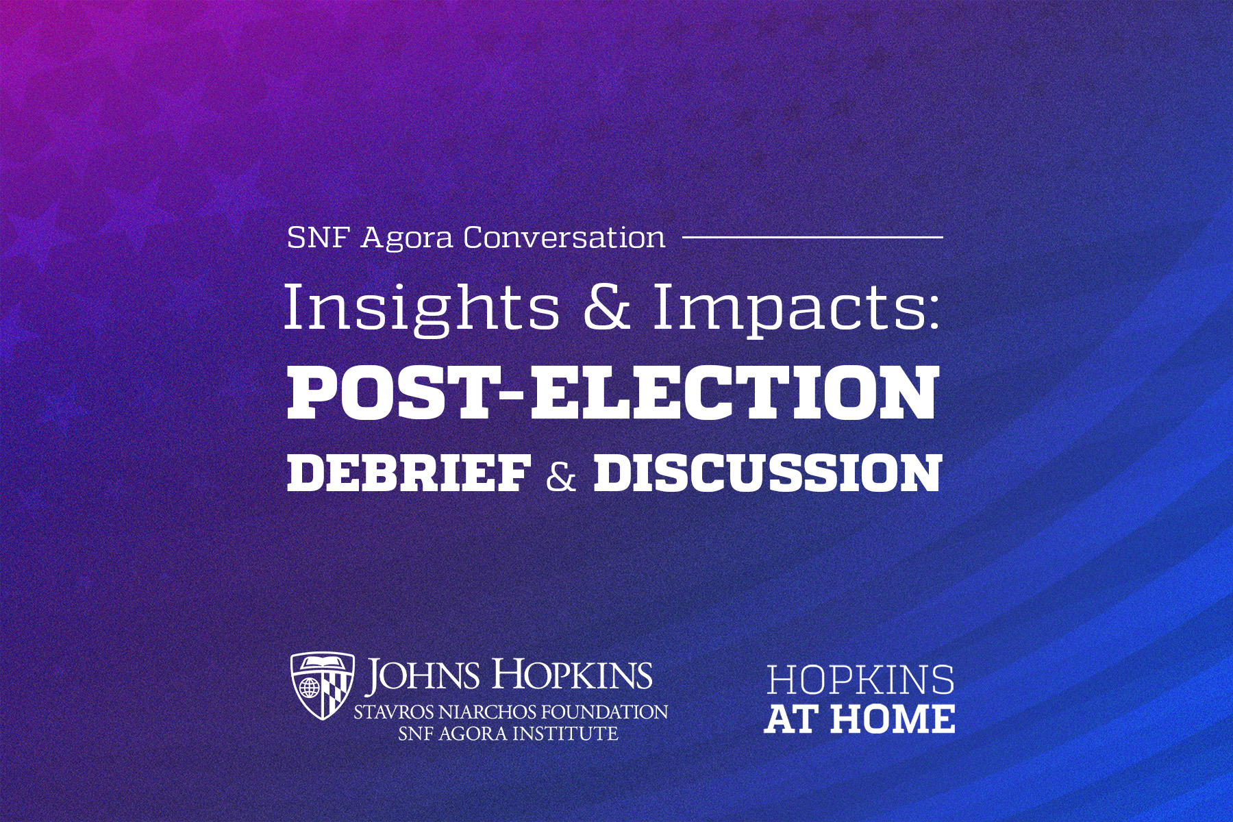 Insights & Impacts: Post-Election Debrief & Discussion