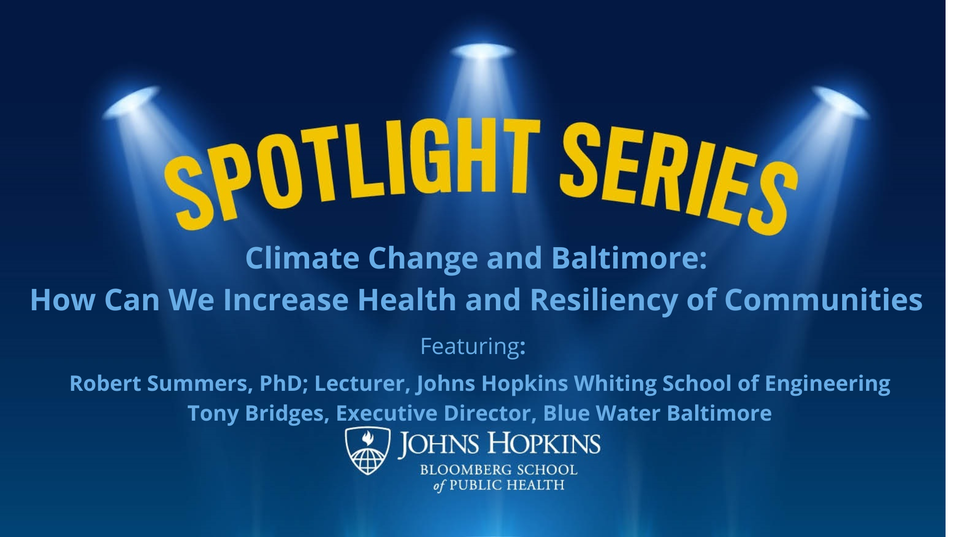  Climate Change and Baltimore: How Can We Increase Health and Resiliency of Communities 