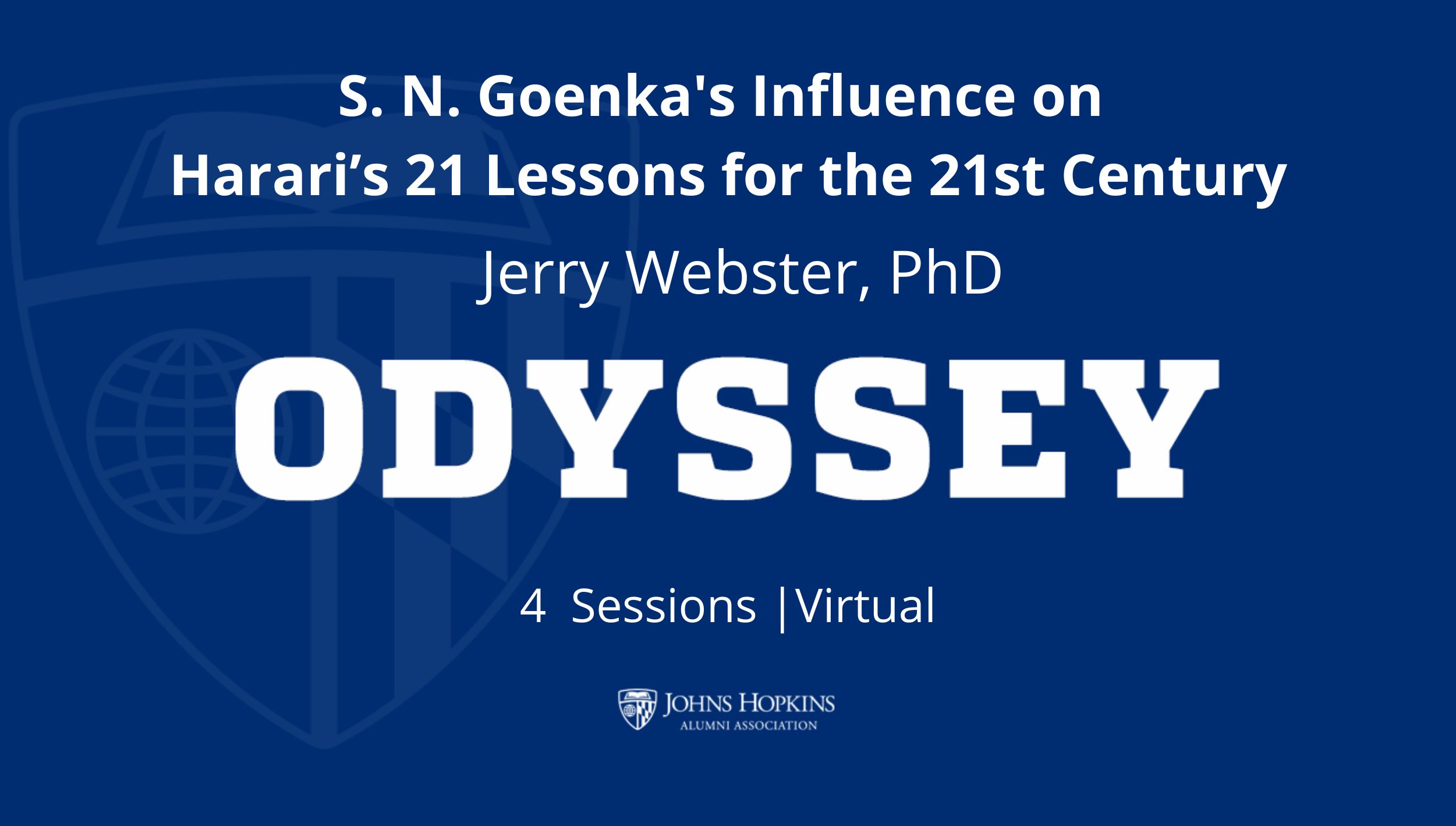  *New Event Dates!*S. N. Goenka's Influence on Harari’s 21 Lessons for the 21st Century