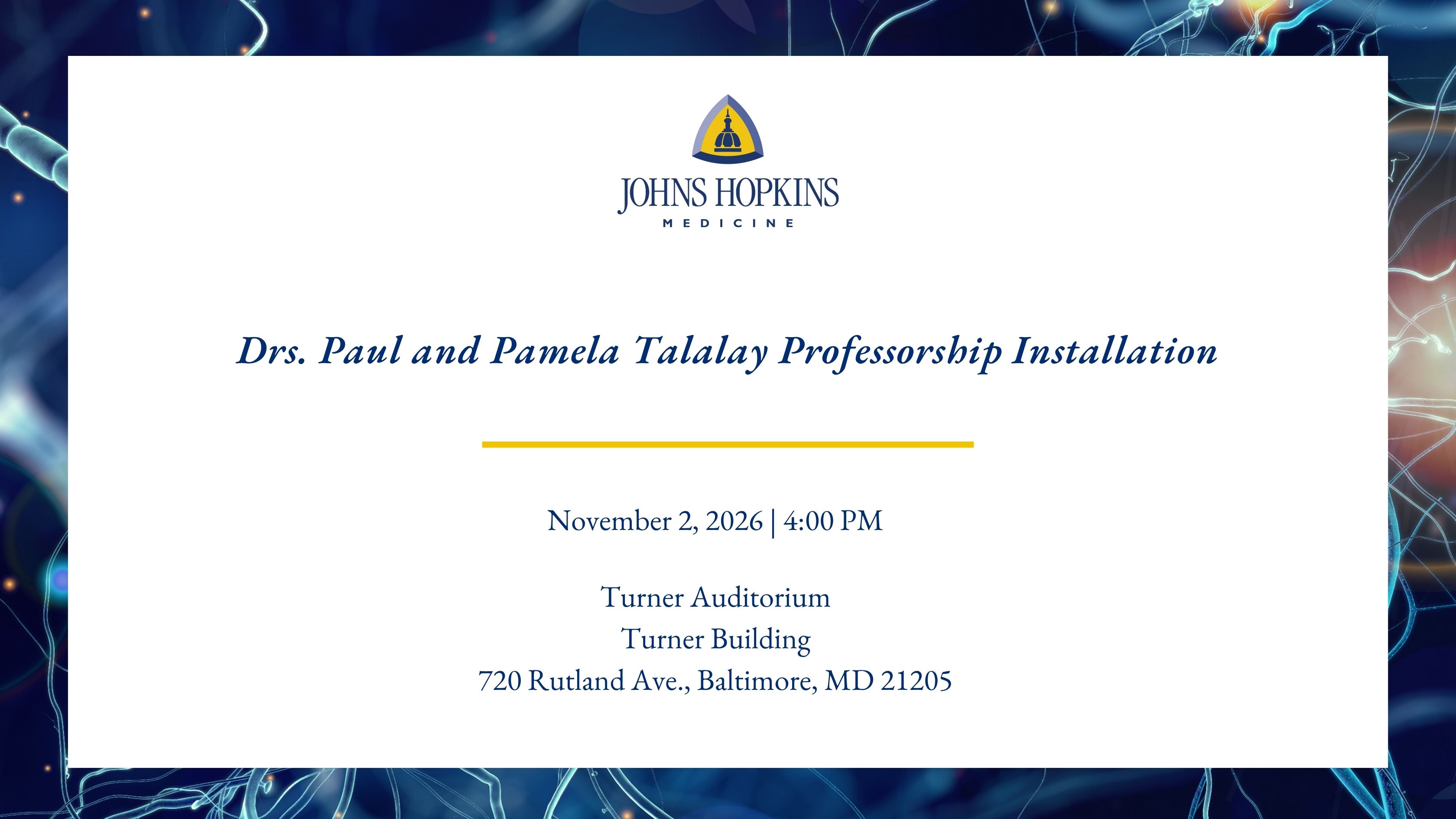 Drs. Paul and Pamela Talalay Professorship Installation   Header Image