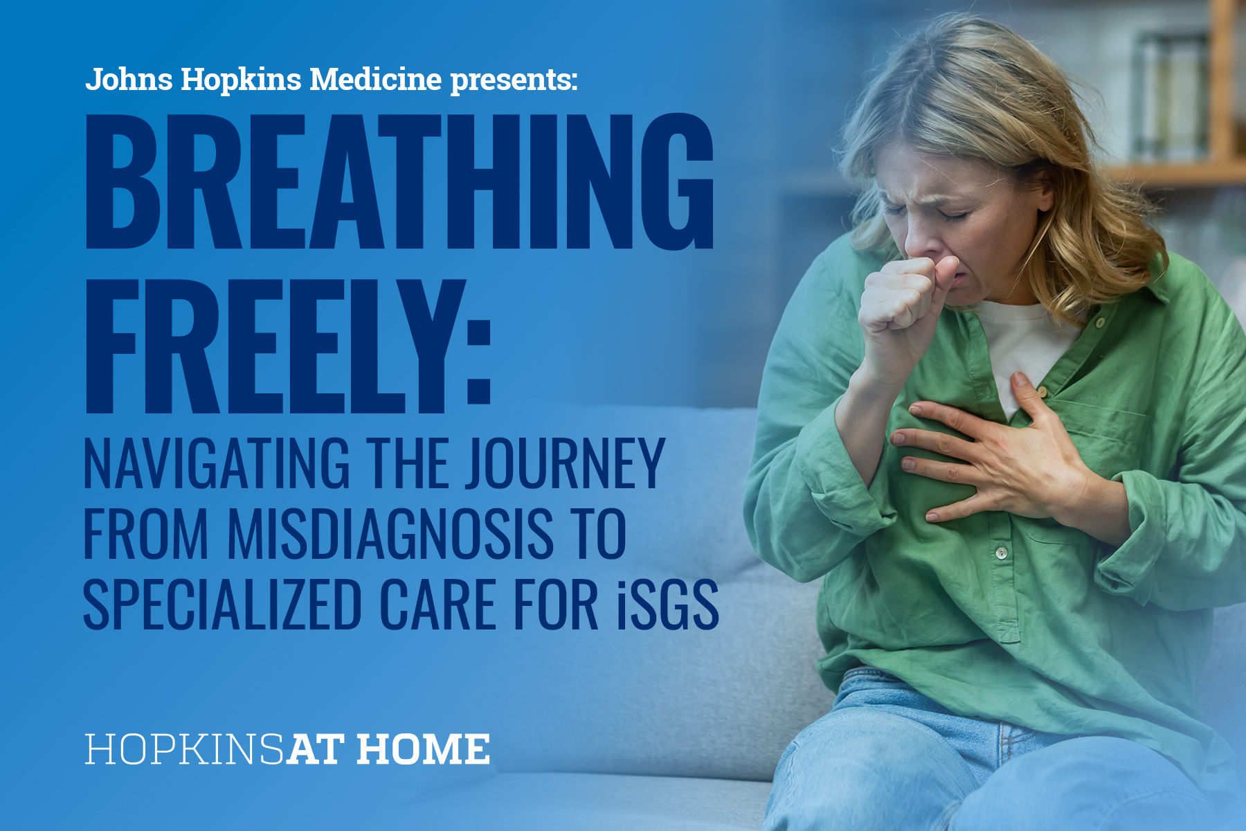 Breathing Freely: Navigating the Journey from Misdiagnosis to Specialized Care for iSGS Header Image