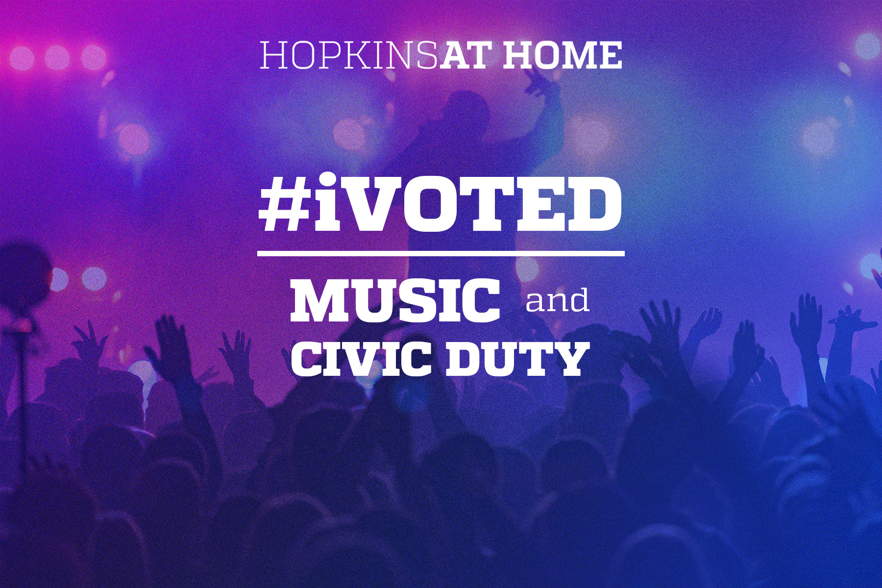 Music, Selfies, and Civic Duty: The #iVoted Movement with SNF Agora Fellow Emily White